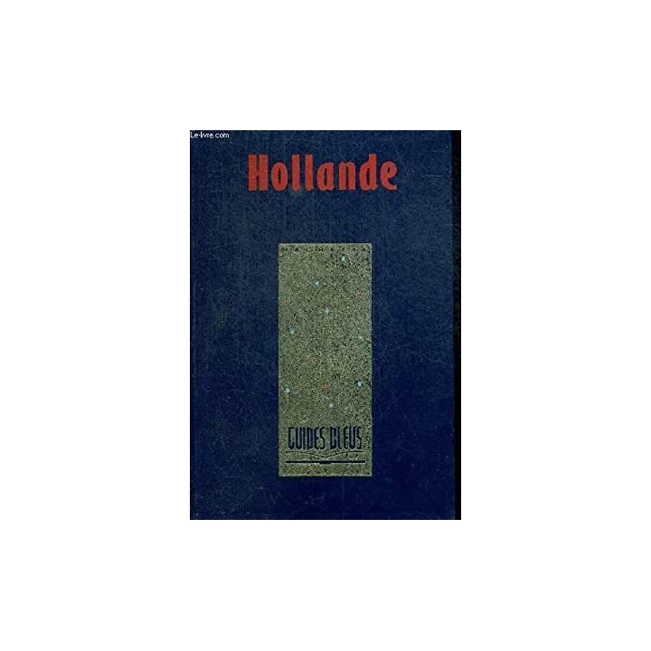 Guides bleus. Hollande